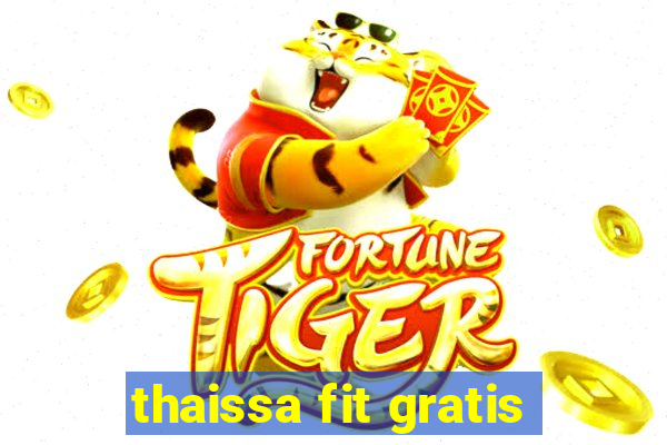 thaissa fit gratis